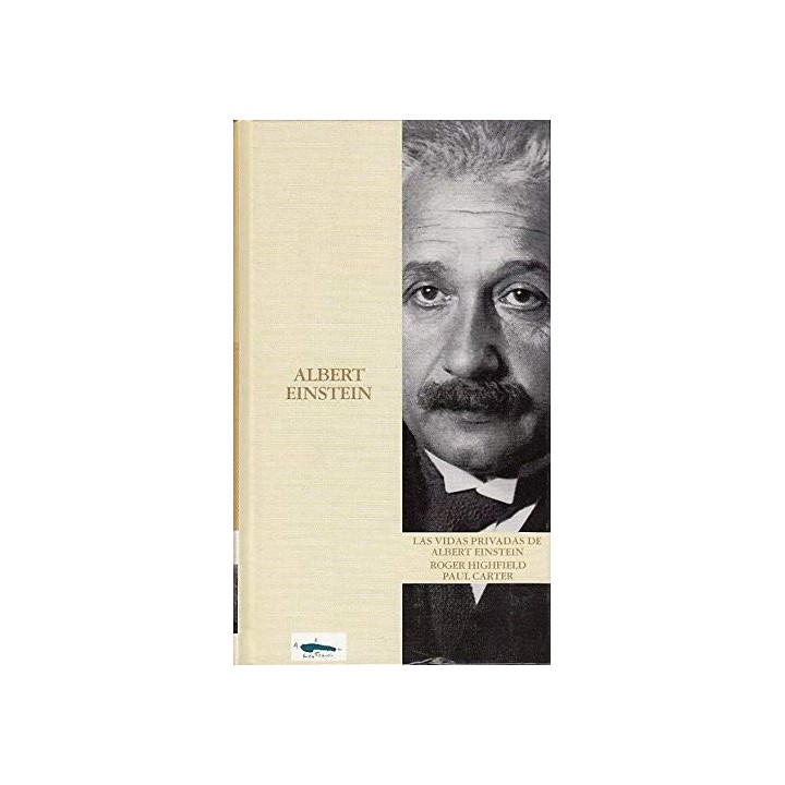 LAS VIDAS PRIVADAS DE ALBERT EINSTEIN
